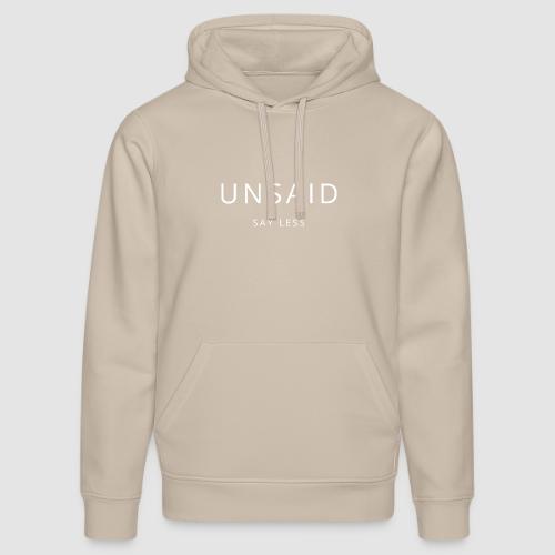 Minimal Streetwear “UNSAID” Modern Minimal Fashion - Stanley/Stella Drummer Unisex Organic Hoodie
