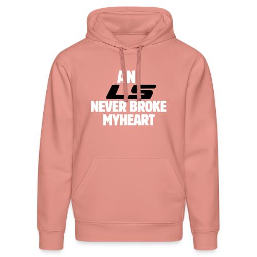 An LS Never Broke My Heart - Stanley/Stella Drummer Unisex Organic Hoodie