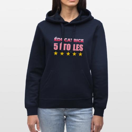 Éducatrice 5 Étoiles - Stanley/Stella Drummer Unisex Organic Hoodie