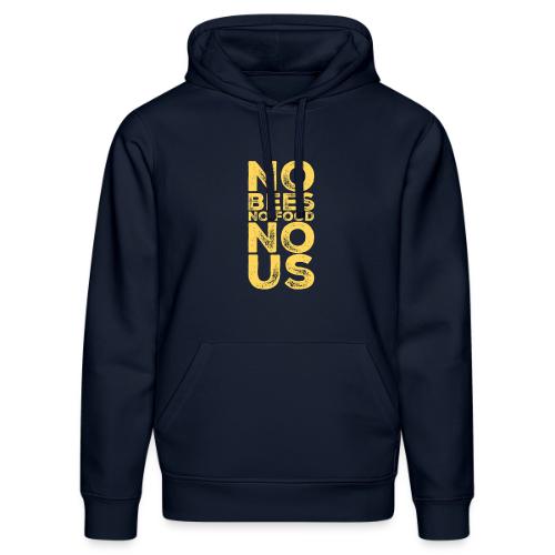 No Bees No Food No US - Stanley/Stella Drummer Unisex Organic Hoodie
