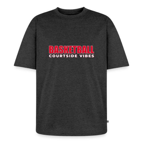 Courtside Vibes Basketball Typography Design - Unisex Premium Oversized Organic T-Shirt