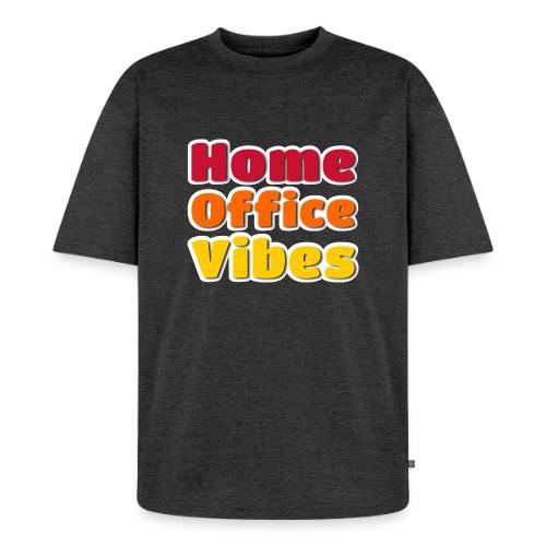Home Office Vibes Remote Work Design - Unisex Premium Oversized Organic T-Shirt