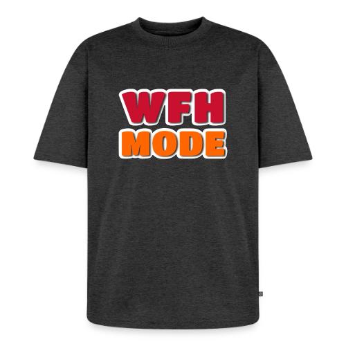 WFH Mode Remote Work Lifestyle Design - Unisex Premium Oversized Organic T-Shirt