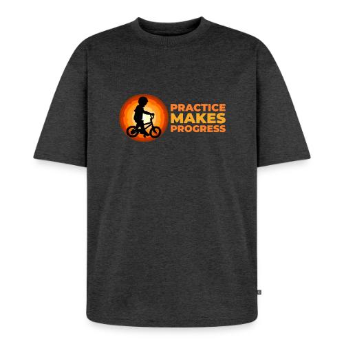 Practice makes progress - Unisex Oversized Organic T-Shirt