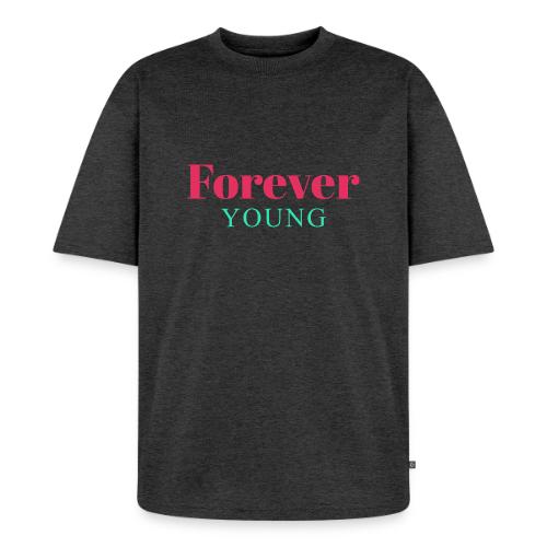 Forever Young Typography Design - Unisex Premium Oversized Organic T-Shirt