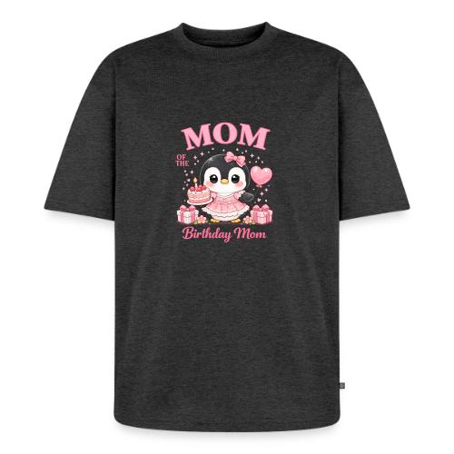 Cute Penguin Birthday Mom Kawaii Cake Balloon Gift - Unisex Oversized Organic T-Shirt