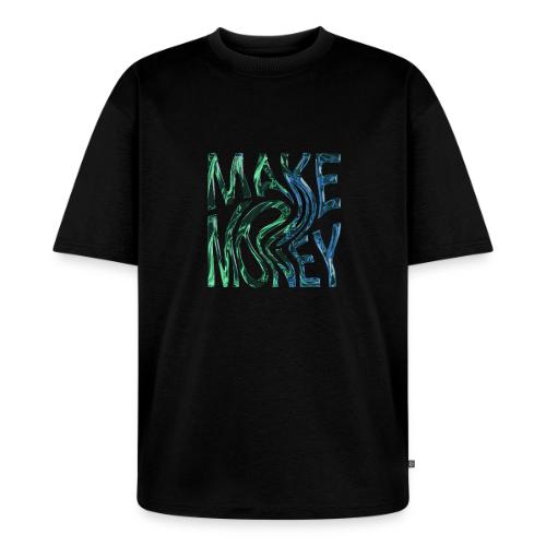 Make Money Neon 3D - Unisex Oversized Organic T-Shirt