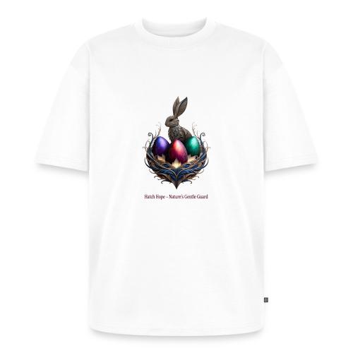 Easter Hatch Hope Nest Guardian T Shirt, Gift - Unisex Oversized Organic T-Shirt