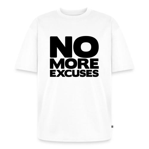No More Excuses - Unisex Oversized Organic T-Shirt