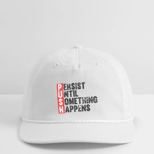 Push Retro = Persist Until Something Happens - Vintage Washed Rope Cap