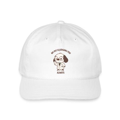 My Pet Is Judging You Always T-Shirt | Sarcastic C - Vintage Washed Rope Cap