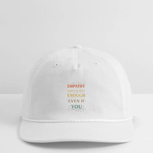 Empathy Quote Chalkboard Style Inspirational T-Shi - Vintage Washed Rope Cap