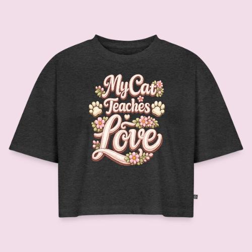My Cat Teaches Love Faux Embroidery Style - Women's Oversized Organic Cropped T-Shirt