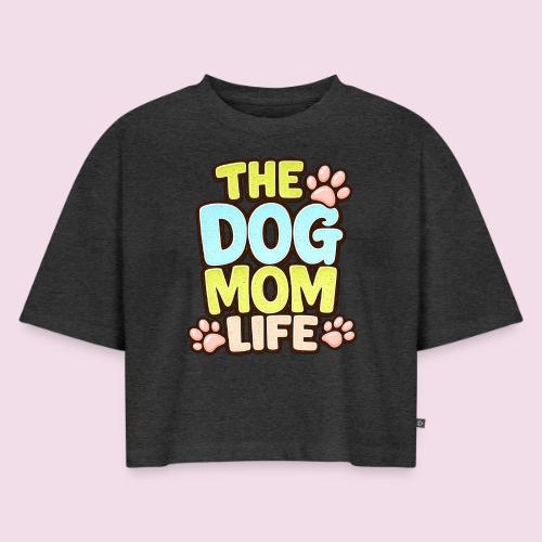 The Dog Mom Life Retro Vintage Dog Lover - Women's Oversized Organic Cropped T-Shirt