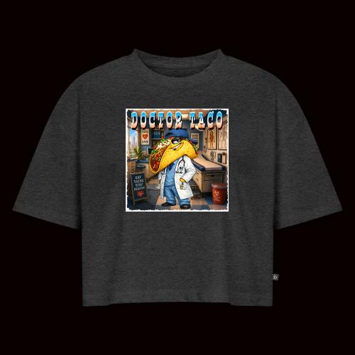 Doctor Taco - Women's Oversized Organic Cropped T-Shirt