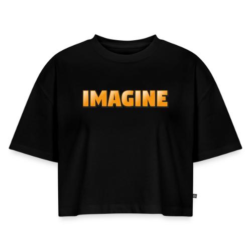 Imagine Word Art – Creative Gradient Design - Women's Oversized Organic Cropped T-Shirt