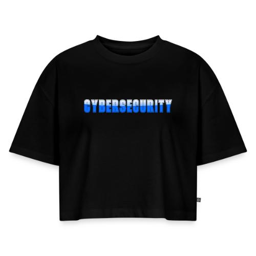 Cybersecurity Word Art Design - Women's Oversized Organic Cropped T-Shirt