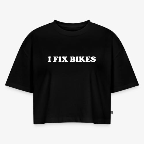 i fix bikes - Women's Oversized Organic Cropped T-Shirt