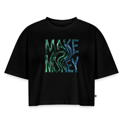 Make Money Neon 3D - Women's Oversized Organic Cropped T-Shirt