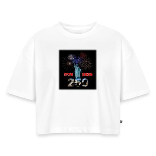 1776 - 2026 - 250 Years USA | Fireworks - Women's Oversized Organic Cropped T-Shirt