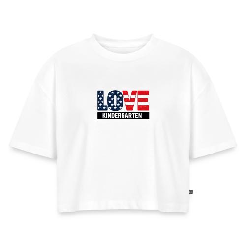 Love Kindergarten Patriotic Graduation - Women's Oversized Organic Cropped T-Shirt