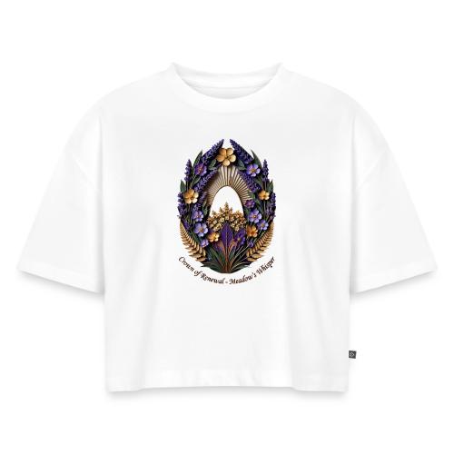 Easter Meadow Crown Renewal T Shirt, Spring Gift - Women's Oversized Organic Cropped T-Shirt