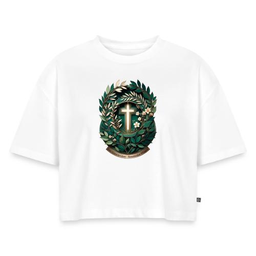 Easter Ever Green in Glory Laurel T Shirt, Gift - Women's Oversized Organic Cropped T-Shirt