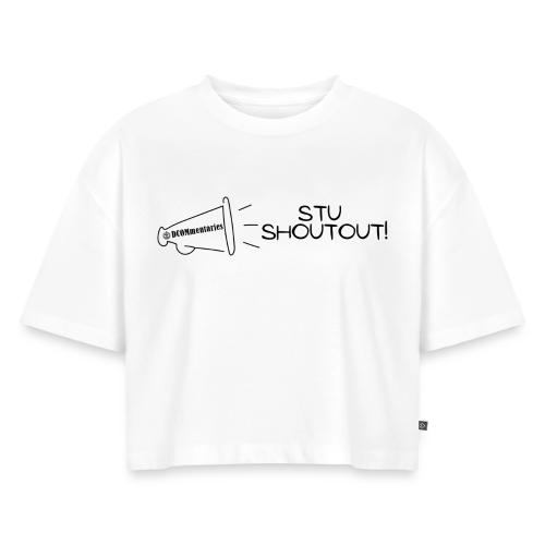 Stu Shoutout - DCOMmentaries - Women's Oversized Organic Cropped T-Shirt