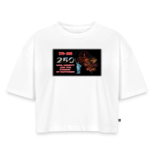 1776 - 2026 - 250 Years USA | Fireworks - Women's Oversized Organic Cropped T-Shirt