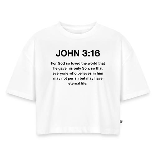 John 3:16 Christian Apparel – Bible Verse Clothing - Women's Oversized Organic Cropped T-Shirt