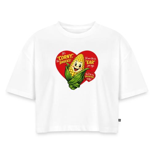 Corny Valentine T-Shirt - Women's Oversized Organic Cropped T-Shirt