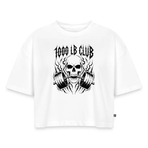 1000 LB Club Skull Barbell Powerlif - Women's Oversized Organic Cropped T-Shirt