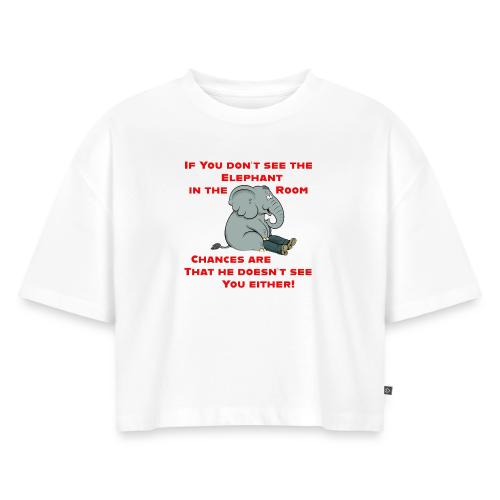 Elephant in the Room Meme - Women's Oversized Organic Cropped T-Shirt