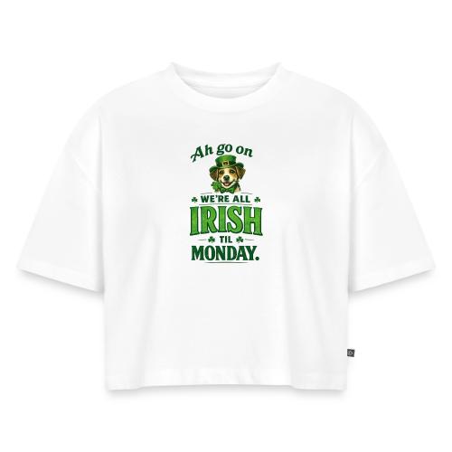 St. Patrick’s Day Dog T-Shirt – We’re All Irish - Women's Oversized Organic Cropped T-Shirt