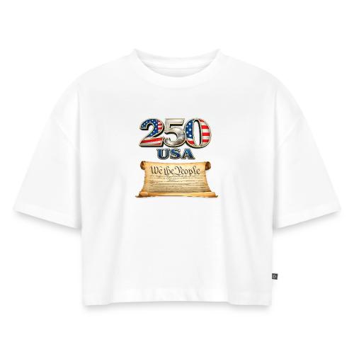 250th anniversary celebration of America - Women's Oversized Organic Cropped T-Shirt