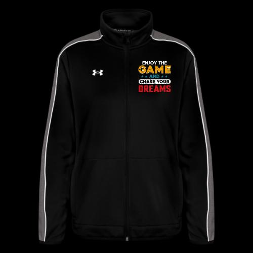 Enjoy The Game, Chase Your Dreams - Under Armour Women's Command Full Zip 2.0