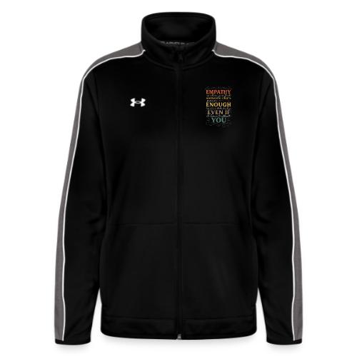Empathy Quote Chalkboard Style Inspirational T-Shi - Under Armour Women's Command Full Zip 2.0