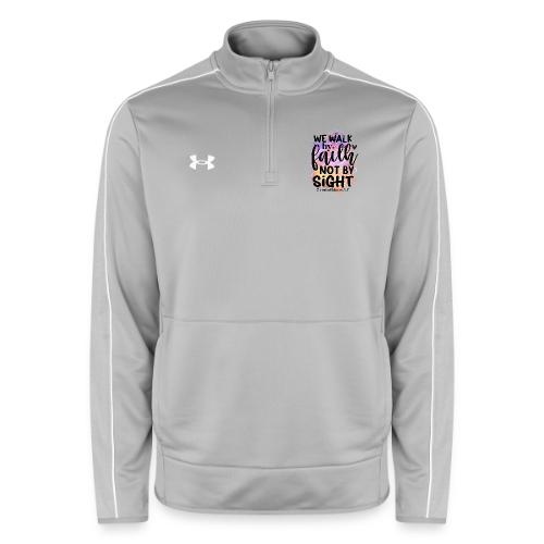 Harmony Collection - We Walk by Faith not by Sight - Under Armour Men's Command Quarter Zip 2.0