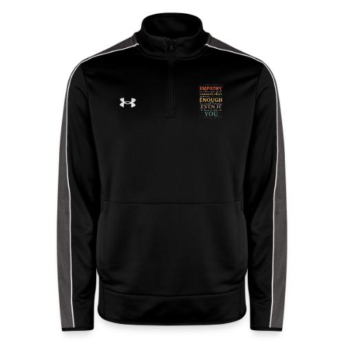 Empathy Quote Chalkboard Style Inspirational T-Shi - Under Armour Men's Command Quarter Zip 2.0