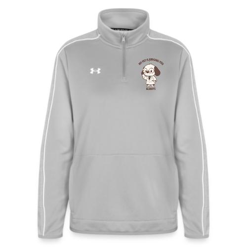 My Pet Is Judging You Always T-Shirt | Sarcastic C - Under Armour Women's Command Quarter Zip 2.0
