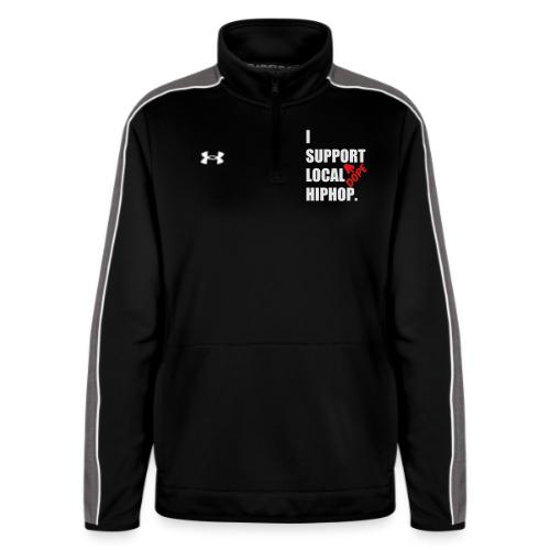 I Support DOPE Local HIPHOP. - Under Armour Women's Command Quarter Zip 2.0