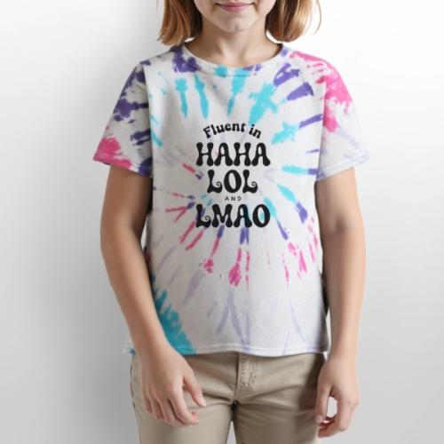 Fluent in HAHA LOL LMAO Funny Humor-Bilingual Joke - Kid's Tie Dye T-Shirt