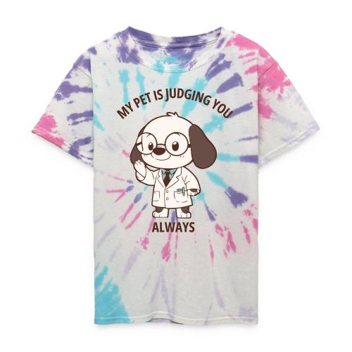 My Pet Is Judging You Always T-Shirt | Sarcastic C - Kid's Tie Dye T-Shirt