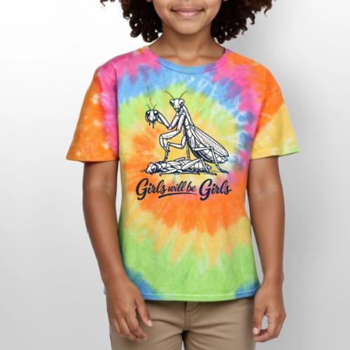 Girls Will Be Girls Praying Mantis Humor - Kid's Tie Dye T-Shirt