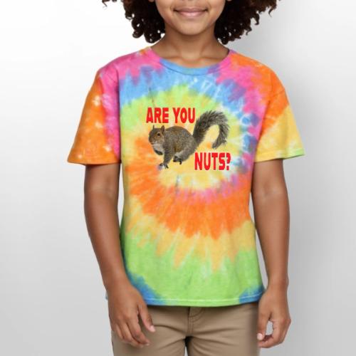 Are You Nuts? - Kid's Tie Dye T-Shirt