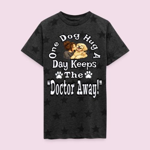 One Dog Hug A Day Keeps The Doctor Away - Kid's 5 Star Print T-Shirt