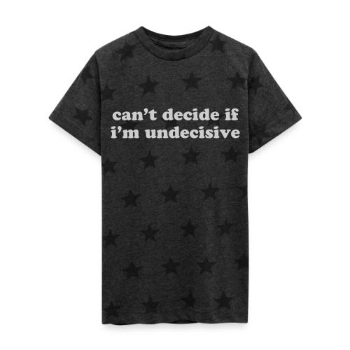 CAN T DECIDE IF I M UNDECISIVE - Kid's 5 Star Print T-Shirt