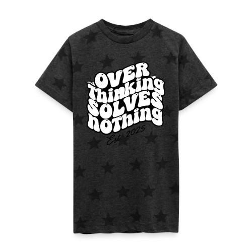 Overthinking Solves Nothing - Kid's 5 Star Print T-Shirt