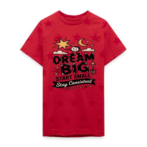 Dream Big Start Small Stay Consistent - Kid's 5 Star Print T-Shirt