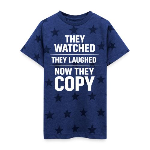 They Watched They Laughed Now They Copy Tee - Kid's 5 Star Print T-Shirt